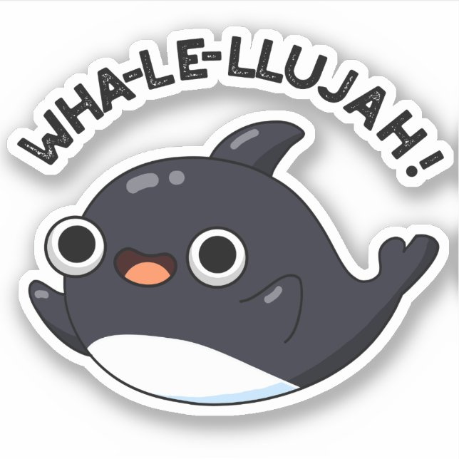 Pegatina Wha-le-llujah Funny Orca Whale Pun (Anverso)