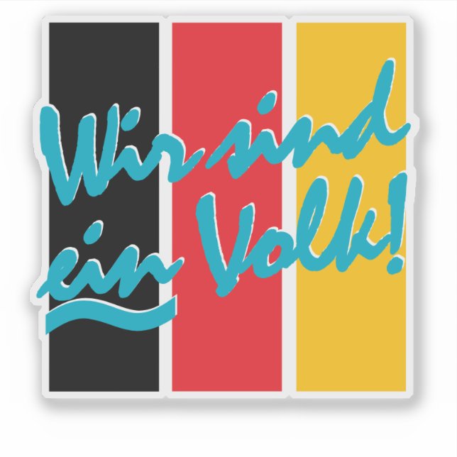 PEGATINA ¡WIR SIND EIN VOLK! (Anverso)