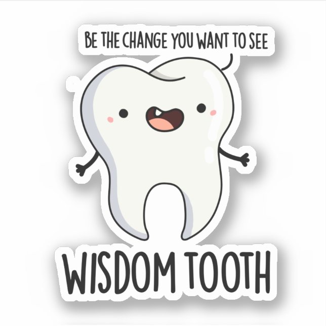 Pegatina Wisdom Tooth Funny Dental Wise Tooth Pun (Anverso)