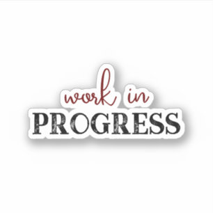 Pegatina Work in Progress moda