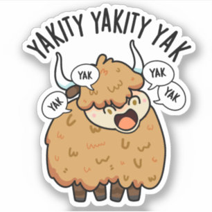 Pegatina Yakity Yakity Yak Chiste de Animal Divertido