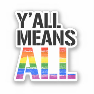 Pegatina Y'all'Means All