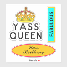 Pegatina Yass Queen Yas Kween Jefe Fabulous Add Name 8"