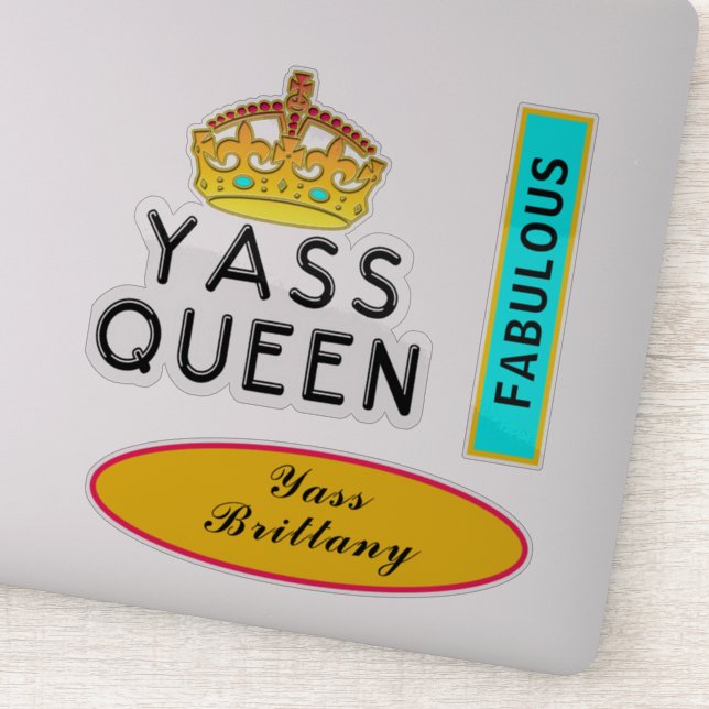 Pegatina Yass Queen Yas Kween Jefe Fabulous Add Name 8" (Detalle)