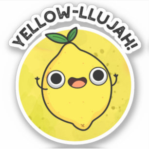 Pegatina Yellow-llujah Funny Lemon Pun