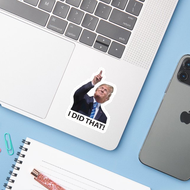 Pegatina Yo Lo Hice, Funny Trump Sticker Sarcástico (Ordenado portátil con iPhone)