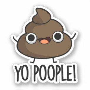 Pegatina Yo Poopla Funny Poop Pun