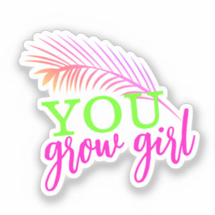 Pegatina You Grow Girl Palma Dibujada a Mano Neon