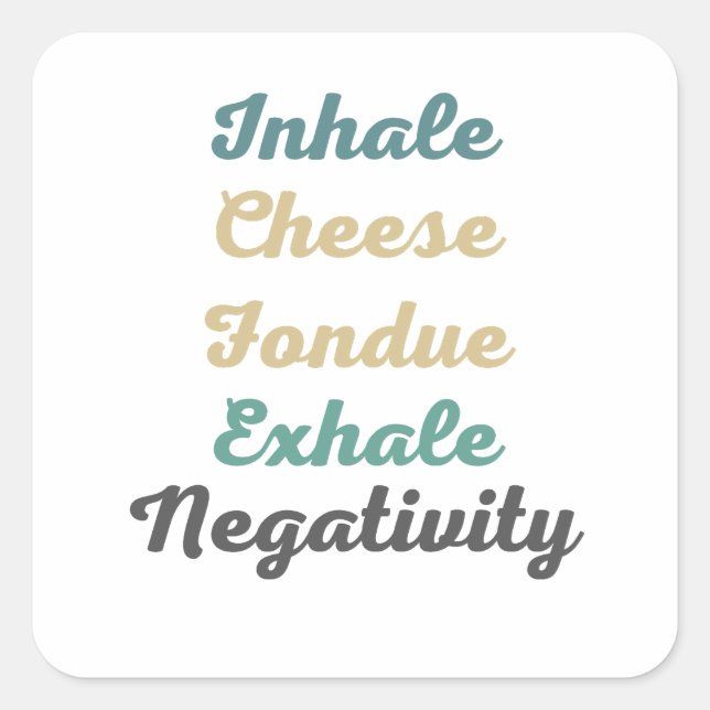 Pegatinas de Negatividad de Queso Inhale Fondue (Anverso)