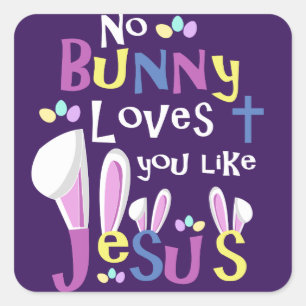 Pegatinas de Pascua - Ningún conejo te ama como Je
