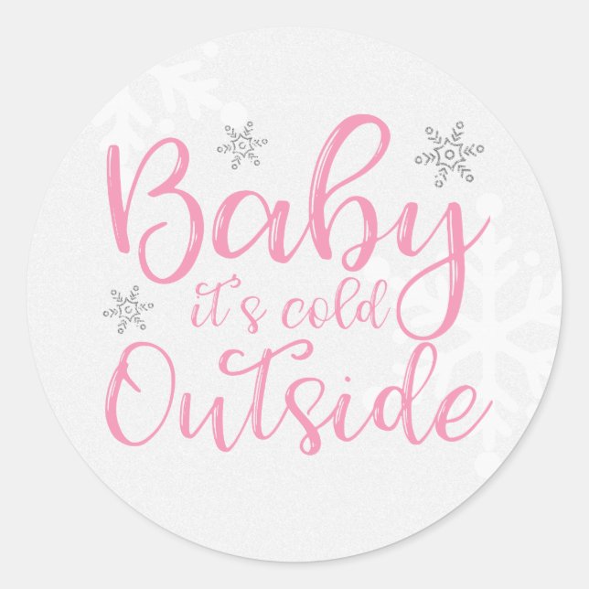 Pegatinas de Pink Baby It's Cold Outside (Anverso)