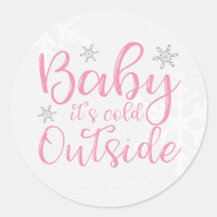 Pegatinas de Pink Baby It's Cold Outside