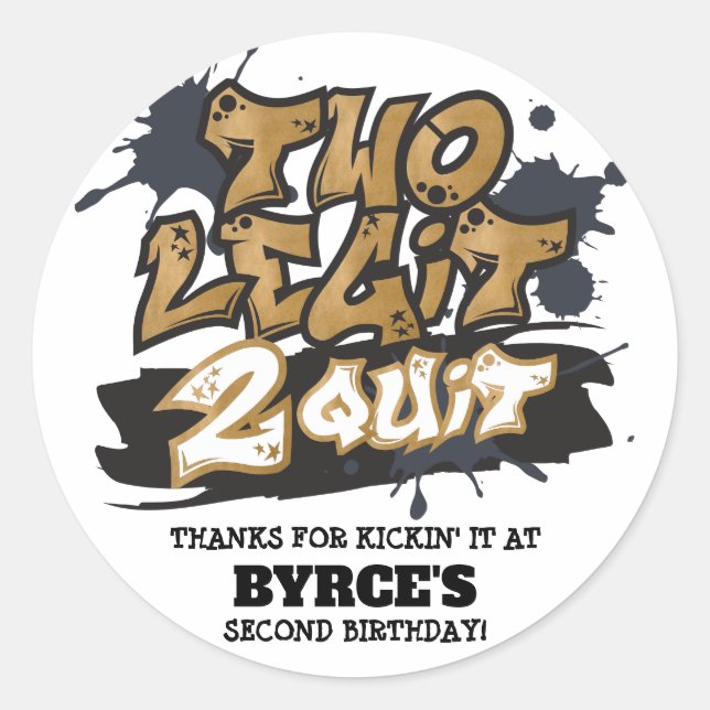 Pegatinas redondas Two Legit to Quit (Anverso)