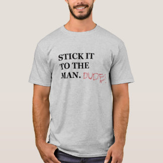 Pegúelo al hombre. Camiseta de los tipos