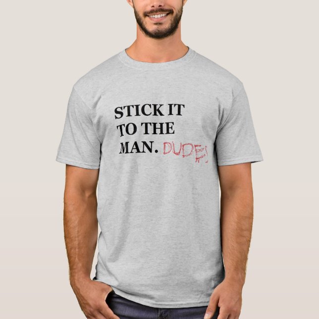 Pegúelo al hombre. Camiseta de los tipos (Anverso)