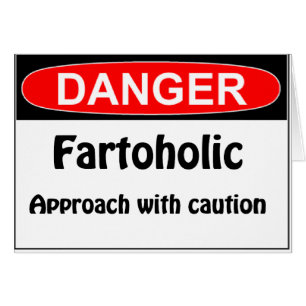 Peligro Fartoholic el Farting