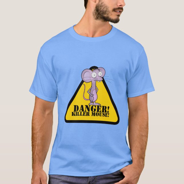 ¡PELIGRO!, ¡RATÓN ASESINO! Camiseta (Anverso)
