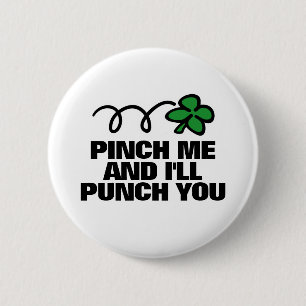 Pellizqúeme y le perforaré botón del día del St