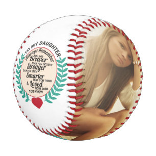 Pelota De Béisbol A mi hija - Eres un VALIENTE de lo que piensas