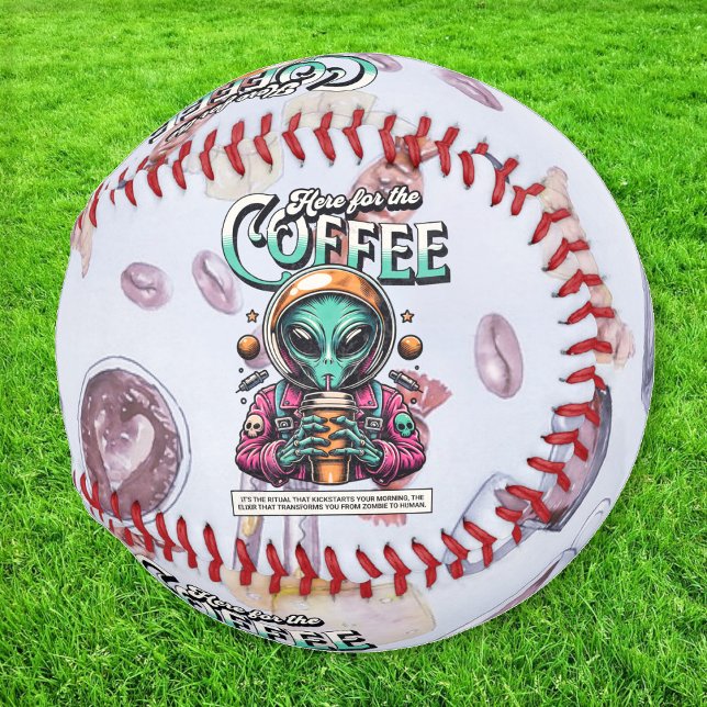 Pelota De Béisbol Alien aquí para el café (Subido por el creador)