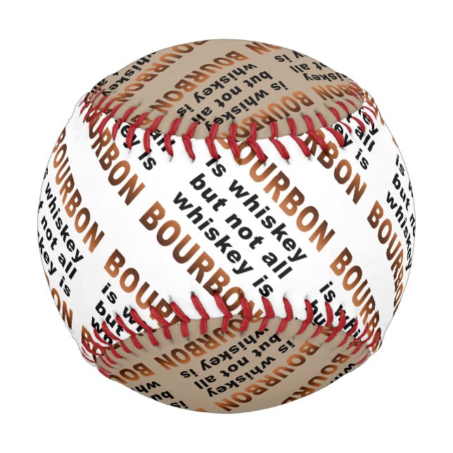 Pelota De Béisbol BÉISBOL personalizado - ¡No Todo Whiskey Es BOURBO (Anverso)