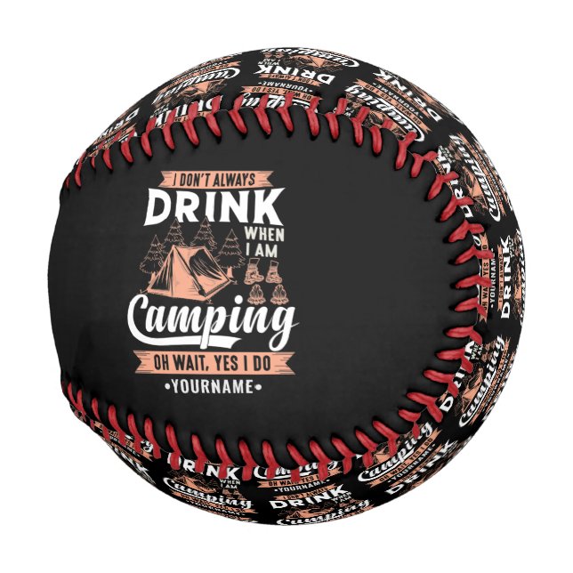 Pelota De Béisbol No siempre bebo cuando estoy acampando (Reverso Izquierdo)