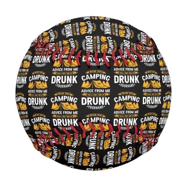 Pelota De Béisbol Nunca te des consejos de camping de mí, acabarás c (Anverso)