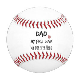 Pelota De Béisbol Papá Cita El Primer Amor Por Siempre Héroe