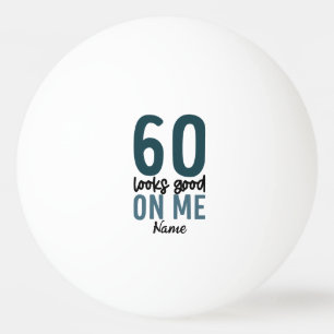 Pelota De Ping Pong 60.º cumpleaños me ves bien para el jugador