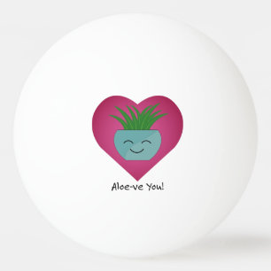 Pelota De Ping Pong Adorablemente gracioso Aloeve You Aloe