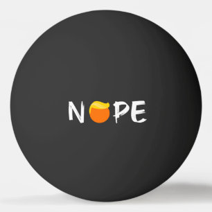 Pelota De Ping Pong Anti-Trump - Edición Nope II