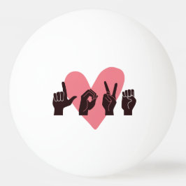 Pelota De Ping Pong ASL Amor IV - Día de San Valentín