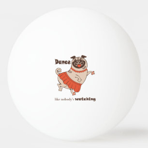 Pelota De Ping Pong Baile como si nadie viera a Pug Chica