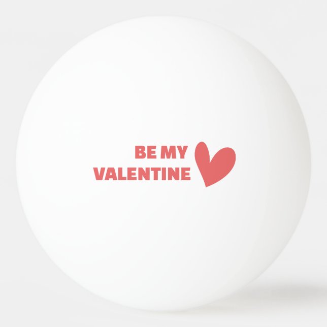 Pelota De Ping Pong Be my Valentine (Anverso)