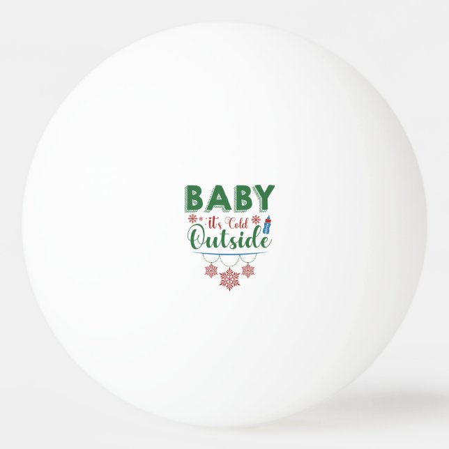 Pelota De Ping Pong Bebé hace frío afuera (Anverso)