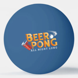 Pelota De Ping Pong Beer Pong All Night Funny