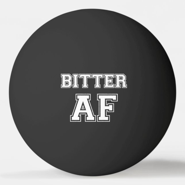 PELOTA DE PING PONG BITTER AF PING PONG BALL (Anverso)