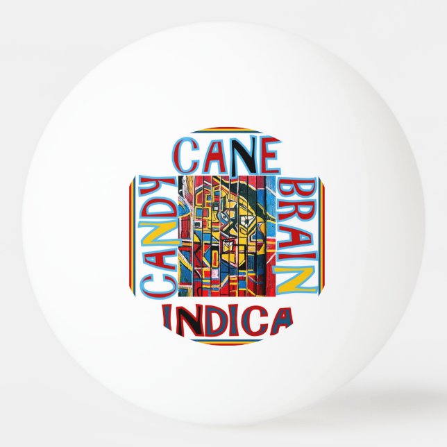 PELOTA DE PING PONG CANDY CANE BRAIN INDICA (Anverso)