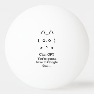 Pelota De Ping Pong Chat GPT Ping Pong Ball - vas a...google eso