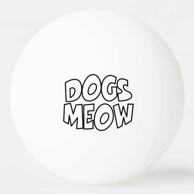 Pelota De Ping Pong Dogs Meow (Anverso)