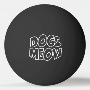 Pelota De Ping Pong Dogs Meow