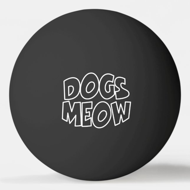 Pelota De Ping Pong Dogs Meow (Anverso)
