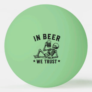 Pelota De Ping Pong En cerveza confiamos esqueleto refrescante Beer Po