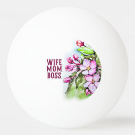 Pelota De Ping Pong Esposa Mamá Jefe, Flores Rosa