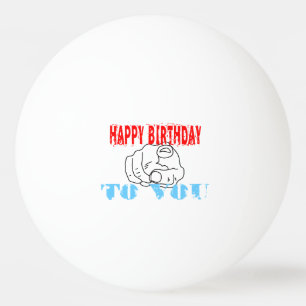 Pelota De Ping Pong Feliz Cumpleaños Para Ti