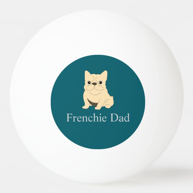 Pelota De Ping Pong Frenchie Dad, cream French bulldog. (Anverso)