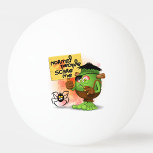 Pelota De Ping Pong 'Gente normal me asusta' Humorístico Frankenstein