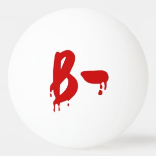Pelota De Ping Pong Grupo sanguíneo B - Hospital negativo de #Horror
