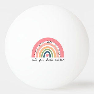 Pelota De Ping Pong Haz que tus sueños se vuelvan arcoiris