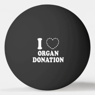 PELOTA DE PING PONG I {FALTA EL CORAZÓN} DONACIÓN DE ÓRGANOS